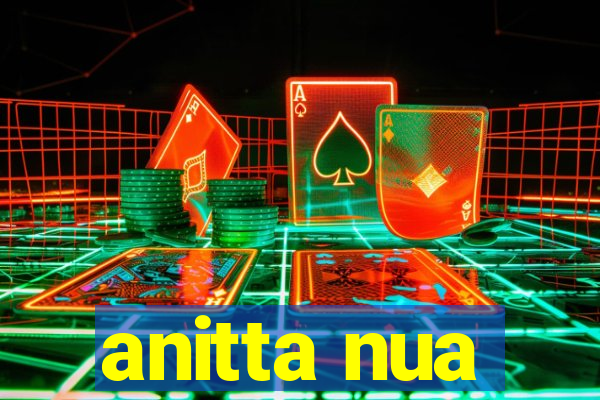 anitta nua
